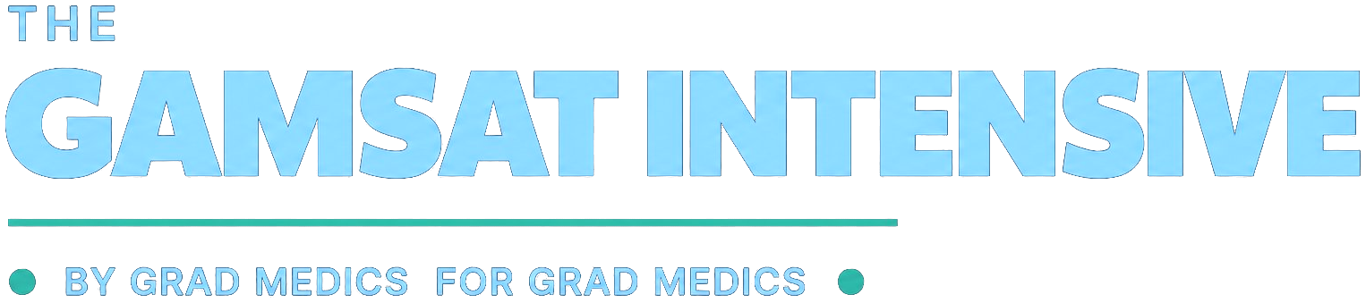 The GAMSAT Intensive — by grad medics, for grad medics